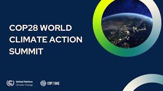  COP28: World Climate Action Summit | UN Climate Change