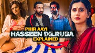 Phir Aayi Hasseen Dillruba Full Movie Explained in Hindi ⋮ Hasseen Dillruba 2 Explained