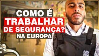 TRABALHAR DE SEGURANÇA NA EUROPA - QUAL O SALÁRIO?