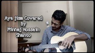 Song-Yeh jism | Ali Azmat | Covered by Minhaj Hossain Shanto|