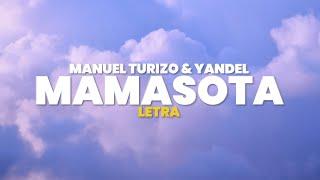 Manuel Turizo, Yandel - Mamasota (Letra)