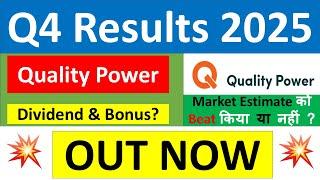 QUALITY POWER Q4 results 2025 | QPOWER results today | QUALITY POWER Share News |QUALITY POWER Share
