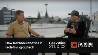 GeekWire Studios: How Carbon Robotics is redefining ag tech