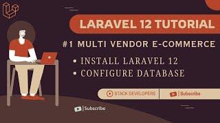 Laravel 12 Tutorial | Multi-Vendor E-commerce #1 | Install Laravel 12 | Configure Database