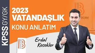 8) KPSS Vatandaşlık - Temel Hukuk 8 - Erdal KESEKLER - 2023