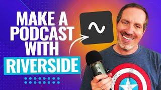 How To Start A Podcast With Riverside FM (The Ultimate Beginner's Guide!)