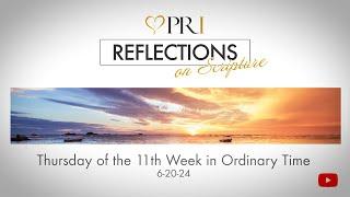 Reflections on Scripture | Thursday of the 11th Week in Ordinary Time