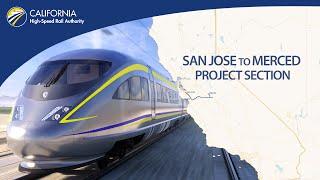 San Jose to Merced Project Section Overview - FULL VIDEO