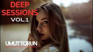 Umut Torun - Deep Sessions Vol.1  Best Deep House Vocal & Nu Disco SPRING 2023