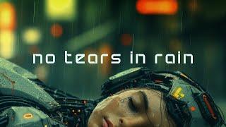 NO TEARS IN RAIN: Blade Runner 2049 Ambient Music | Cyberpunk Night City Background Sounds