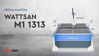 Wattsan M1 1313 - a versatile CNC 3-axis cutting and engraving milling machine