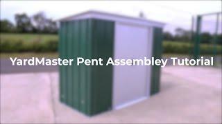 YardMaster Pent Assembly Tutorial