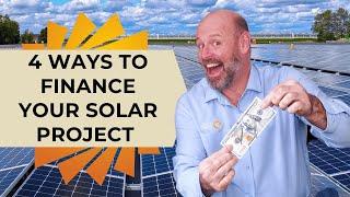 How to Finance Your Commercial Solar Energy Project in 2024 (Solar PPA, VPPA, Loans, & Leases)