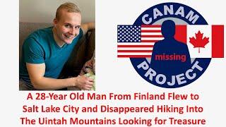 Missing 411 David Paulides Presents A Man Travels to Utah from Finland & is Missing in the Mountains
