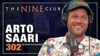 Arto Saari | The Nine Club - Episode 302