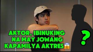 AKTOR, IBINUKING NA MAY JOWANG KAPAMILYA AKTRES