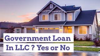 Could Government Loans like FHA, VA or USDA transfer into an LLC???