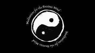 Meditations for the anxious mind episode 20 - negative affirmations