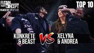 FUSION CONCEPT 2024 - TOP 10 - KONKRETE & BEAST VS XELYNA & ANDREA