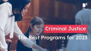 The Best Online Criminal Justice Programs (Bachelors) 2023.