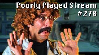 Poorly Played Stream #278: MG Torture and Handkerchiefs