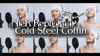 「Cold Steel Coffin - 心閉ザセシ鉄棺」NieR:Replicant Choir Cover