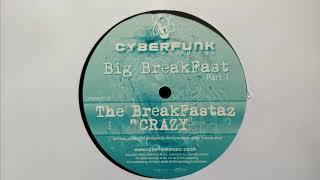 The Breakfastaz - Crazy // Cyberfunk Records (2004)