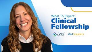 4 Reasons to Choose AMN Healthcare for your Clinical Fellowship