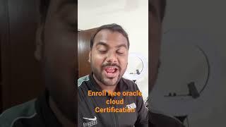 Enroll for Free Oracle cloud certification 