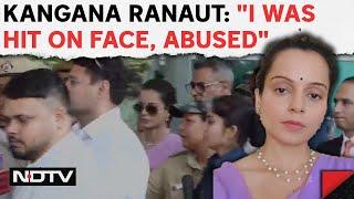 Kangana Ranaut Slapped | Kangana Ranaut After Alleged Slap At Airport: "I Was Hit On Face, Abused"