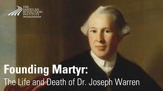 The Life and Death of Joseph Warren, the American Revolution's Lost Hero | Christian DiSpigna