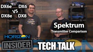 Horizon Insider Tech Talk: Spektrum Transmitter Comparison - DX6e vs DX6 vs DX8e vs DX8