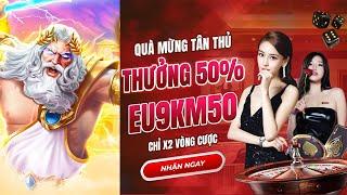 Lý do thôi thúc tôi chơi Game Bài EU9 Nỗ Hũ Maxwin