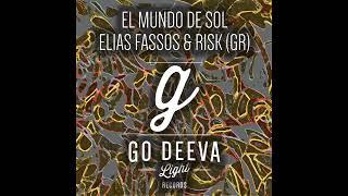 Elias Fassos & RisK (GR) - El mundo de sol [Go Deeva Light Records]