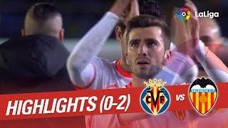 Highlights Villarreal CF vs Valencia CF (0-2)