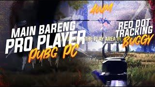 AUG RED DOT TRACKING BUGGY & MAIN BARENG PRO PLAYER PCG !! #pubg