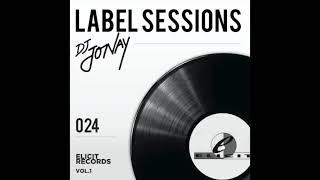 DJ Jonay   Labels Sessions 024 Elicit Records
