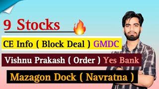 9 Stocks  CE Info & Sanghi Ind ( Alert ) Vishnu ( Order मिला ) Mazagon Dock ( NAVRATNA )