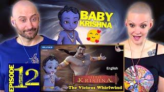 Little Krishna REACTION and REVIEW by Foreigners | Episode 12 The VICIOUS WHIRLWIND | Baby Krishna