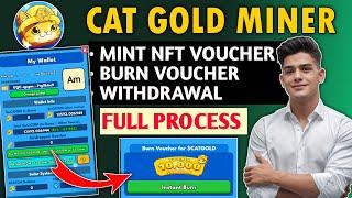 Cat Gold Miner Mint NFT, Burn Voucher, Convert $CATGOLD Token Full Process|Cat Gold Miner Withdrawal