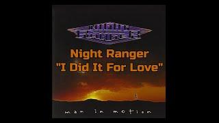Night Ranger - "I Did It For Love" HQ/With Onscreen Lyrics!