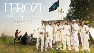 FEROZI: THE ARRIVAL - AGONY | Official Visualiser