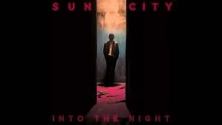 Sun City - Into The Night (ft. Sleepless-Nights)