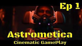 Astrometica - Cinematic GamePlay - Ep 1