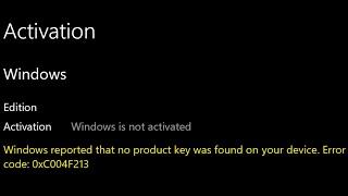 Fix Windows 10/11 Activation Error 0xC004F213 Windows Is Not Activated