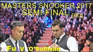 Fu v O'Sullivan SF 2017  Masters