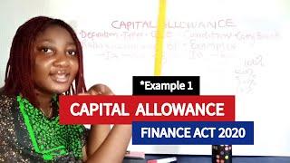 CAPITAL ALLOWANCE: Questions & Examples with Finance Act 2020