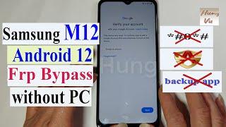 Samsung Galaxy M12 Frp bypass Android 12 without PC - Gsm Hung Vu