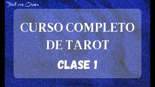 CURSO COMPLETO DE TAROT - CLASE 1 - INTRODUCCIÓN AL TAROT #tarot #tarotgratis #cursotarot