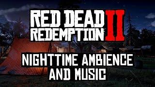 Red Dead Redemption 2  |  Night Ambience & Music ASMR  | 4K